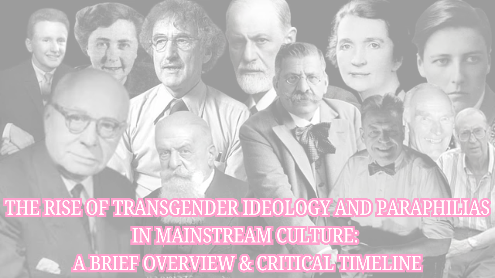 The Rise of Transgender Ideology and Paraphilias in Mainstream Culture: A Critical Timeline