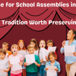 The Case for School Assemblies in the UK: A Tradition Worth Preserving