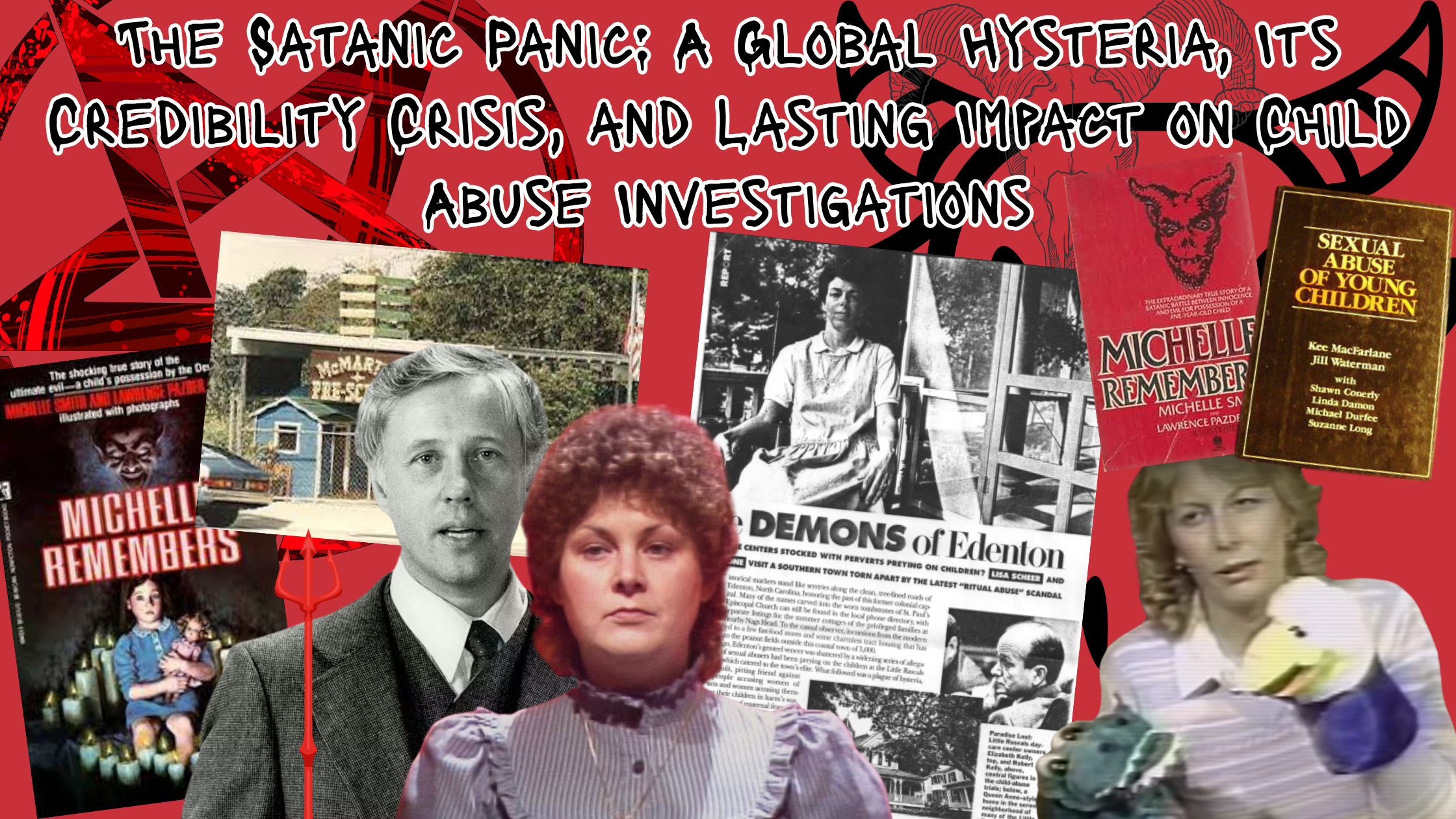 The Satanic Panic: A Global Hysteria, Its Credibility Crisis, and Lasting Impact on Child Abuse Investigations