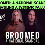 Groomed: A National Scandal - Unveiling a Systemic Failure